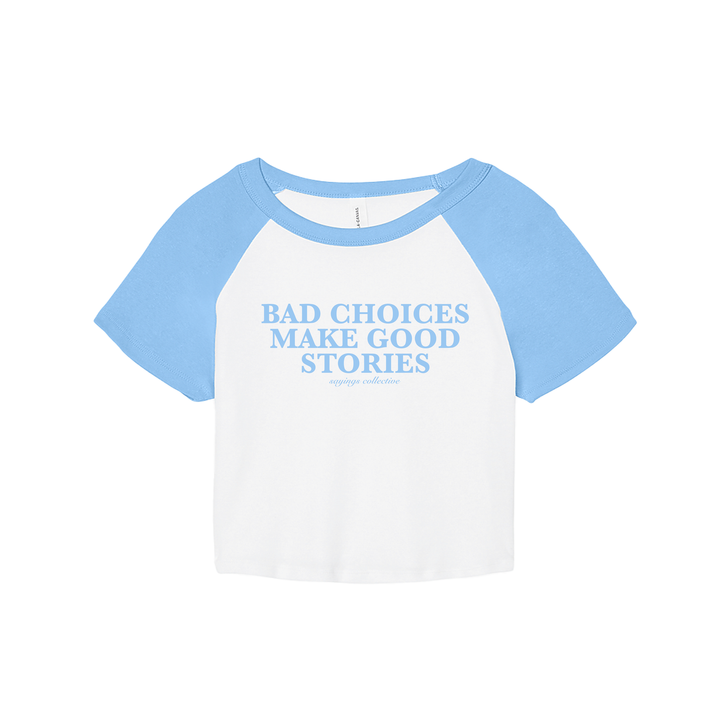 'BAD CHOICES' Baby Tee