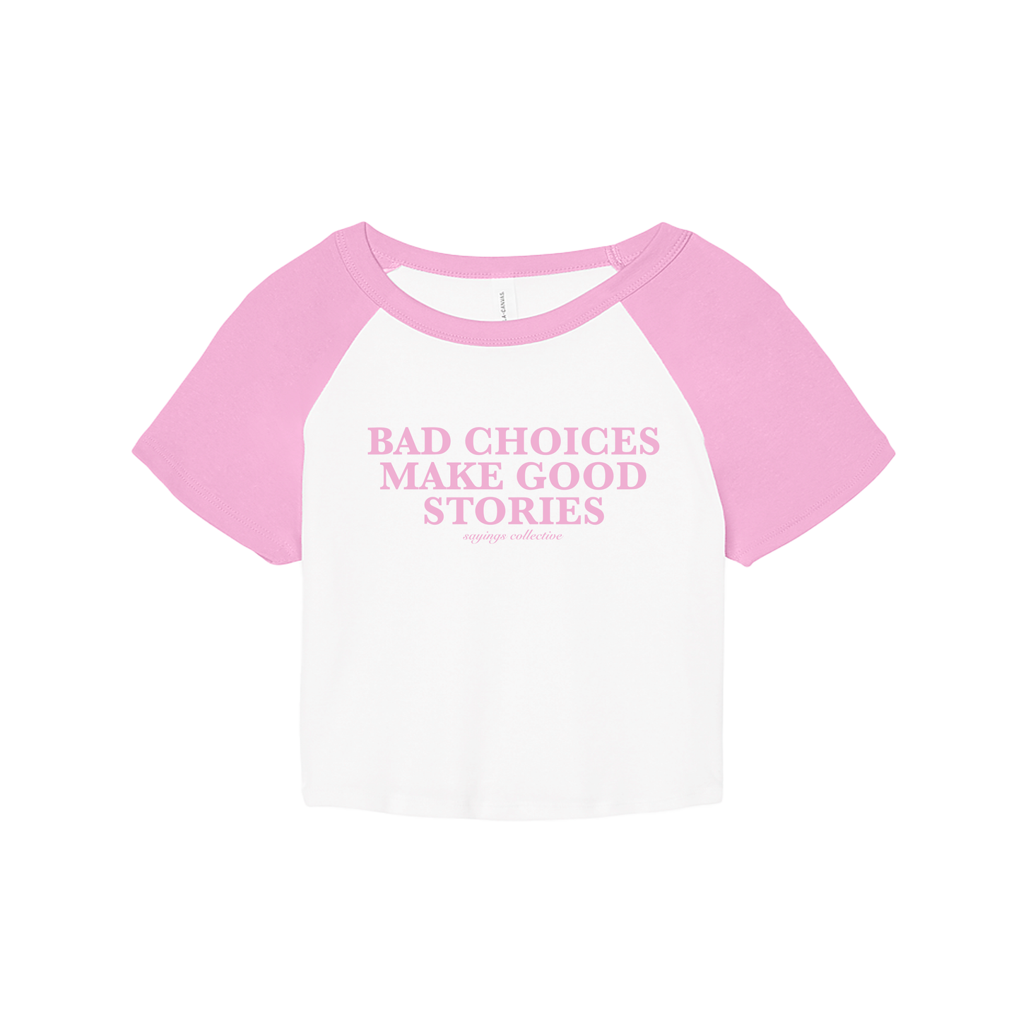 'BAD CHOICES' Baby Tee